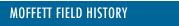 Moffett Field History