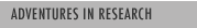 Adventures in Research